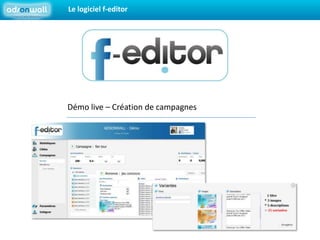 Le logiciel f-editorDémo live – Création de campagnes
