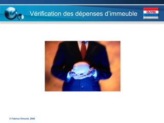 Vérification des dépenses d’immeuble




© Fabrice Vimond, 2009
 