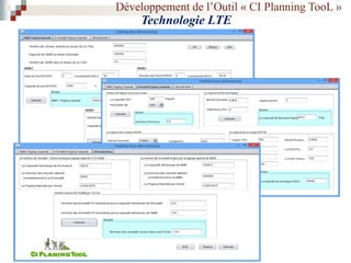 Développement de l’Outil « CI Planning TooL »
Technologie LTE
 