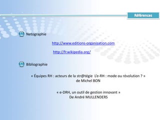 45312 Introduction         Etude des          besoins         Conception        Solution         proposée         Réalisation6Conclusion       Conclusion &perspectivesExpérience professionnelleConnaissance pratique et théorique dans le domaine de la E-GRHDéveloppement PHPLa gestion de projet depuis l’analyse jusqu’à l’implémentation