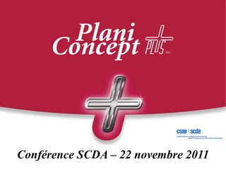 Conférence SCDA – 22 novembre 2011
 