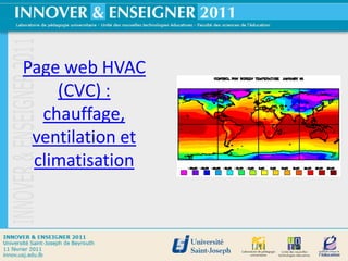 Page web HVAC
    (CVC) :
  chauffage,
 ventilation et
 climatisation



                  38
 