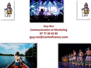 Guy Ros
Communication et Marketing
07 77 30 42 85
guy.ros@centrefrance.com
 