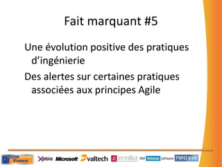 Fait marquant #5Prépondérance Scrum Percée KanbanLes méthodes classiques, encore une réalité