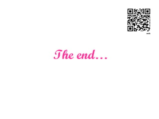 The end…
 