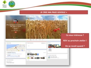 JE CREE MA PAGE GOOGLE +

Ca vous intéresse ?
RDV au prochain atelier !
On se revoit quand ?

 