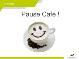 Pause Café !
28/01/2016
 