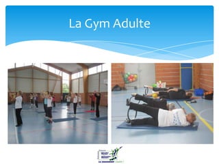 La Gym Adulte
 