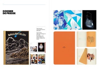 H5




                                   HERMÈS              WWW.H5

DOSSIER
DE PRESSE
                                     HERMÈS            WWW.H5
                                              HERMÈS        W




            Page de gauche :
            Cartier, dossier de presse
            Ballon Bleu

            Page de droite :
            Saint-Louis, catalogue Art
            de la Table
            Paco Rabanne, Fall
            Spring-Summer 2012
            Hermès, catalogue de fin
            d’année
 