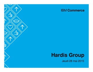 Hardis Group
Jeudi 28 mai 2015
 