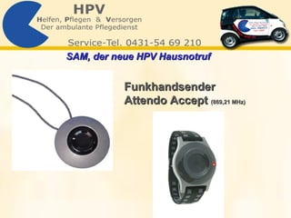 Funkhandsender  Attendo Accept  (869,21 MHz) SAM, der neue HPV Hausnotruf   