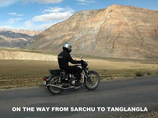 ON THE WAY FROM SARCHU TO TANGLANGLA   