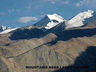 MOUNTAINS NEAR LAKE PANGONG 