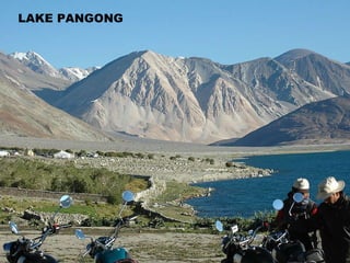 LAKE PANGONG 