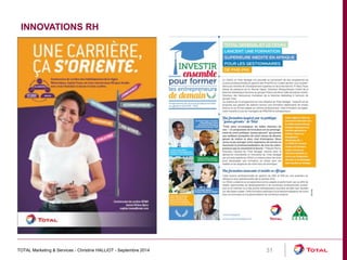 INNOVATIONS RH 
TOTAL Marketing & Services - Christine HALLIOT - Septembre 2014 31 
 