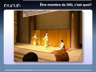 Être membre de ISO, c’est quoi?