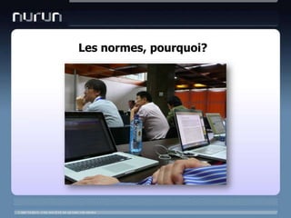 Les normes, pourquoi?