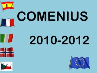 COMENIUS  2010-2012 