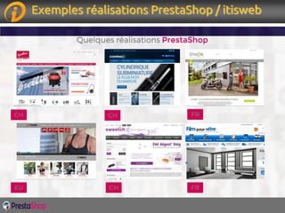Page 15Page 15
PrestaShop
CH
EU
Exemples réalisations PrestaShop / itisweb
CH FR
CH FR
 