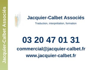 Présentation de Jacquier-Calbet Associés