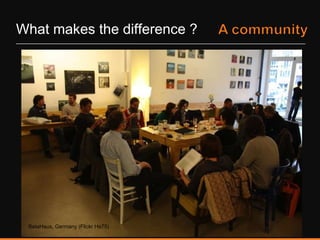 What makes the difference ? BetaHaus, Germany (Flickr Ha75) 