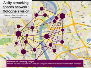 Source : Coworking Cologne, Idea Republic 