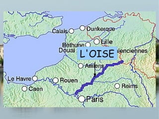 L'OISE
 