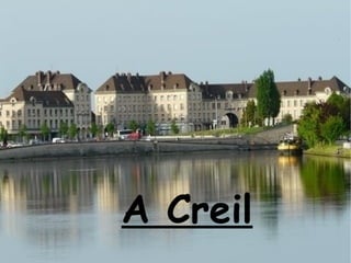 A Creil
 