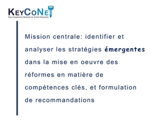 Mission centrale: identifier et

analyser les stratégies émergentes

dans la mise en oeuvre des

réformes en matière de

c...