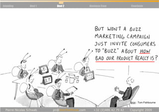 Inleiding   Deel 1   Deel 2   Business Case   Conclusie




                                              Bron : Tom Fishbourne
 