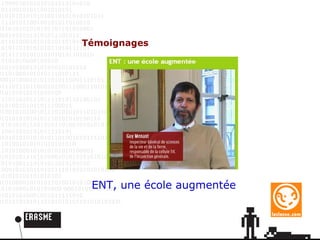 ENT, une école augmentée Témoignages 