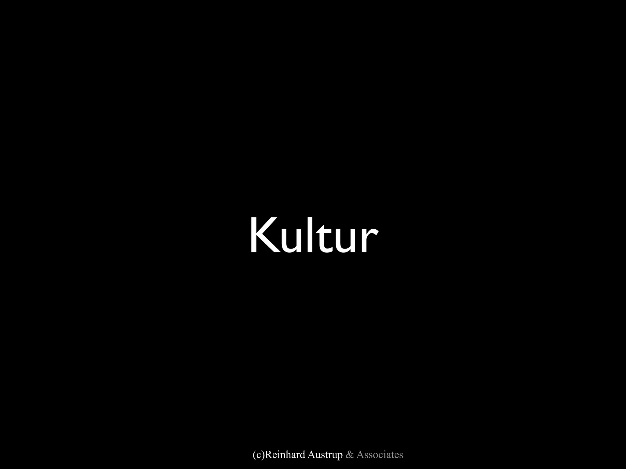 Kultur



(c)Reinhard Austrup & Associates
 
