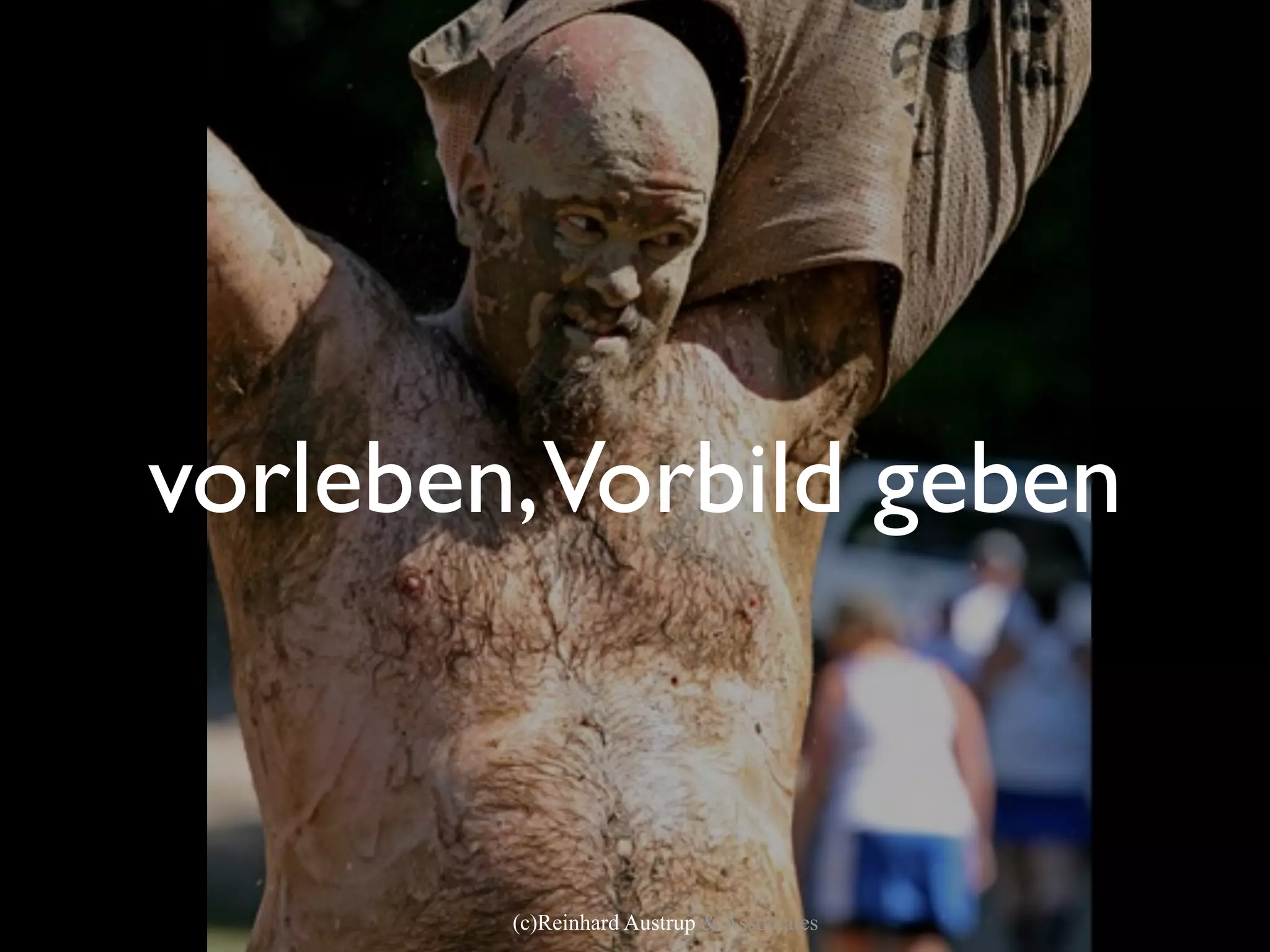 vorleben,Vorbild geben



        (c)Reinhard Austrup & Associates
 