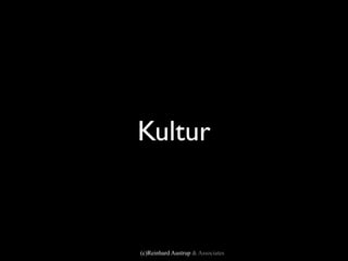 Kultur



(c)Reinhard Austrup & Associates
 