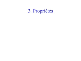 3. Propriétés 