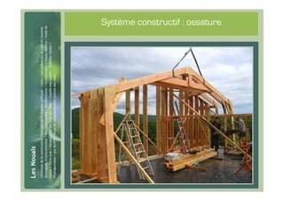 #28
      Système constructif : ossature
 