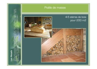 #51
      Poêle de masse

                   4-5 stères de bois
                       pour 200 m2
 