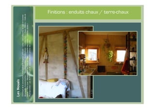 #63
      Finitions : enduits chaux / terre-chaux
 