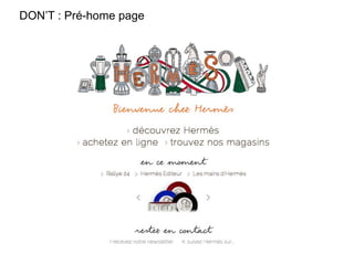 DON’T : Pré-home page
 