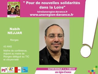Nabih NEJJAR Riorges 43 ANS   Maître de conférence, Adjoint au maire de Riorges délégué au TIC et citoyenneté 
