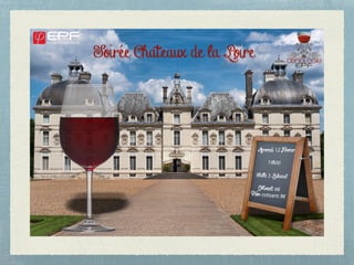 Soirée vins de Loire
 