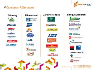 // Quelques Références

  Bricolag     Alimentaire   Jardin/Pet food   Banque/Assuran
  e                                                  ce
 