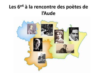 Les 6e4 à la rencontre des poètes de 
l’Aude 
 
