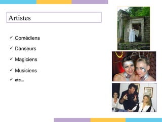 Artistes Comédiens Musiciens Danseurs Magiciens etc... 