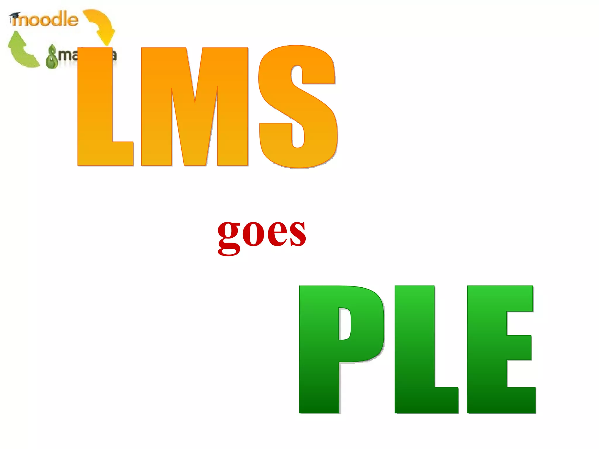 goes LMS PLE 