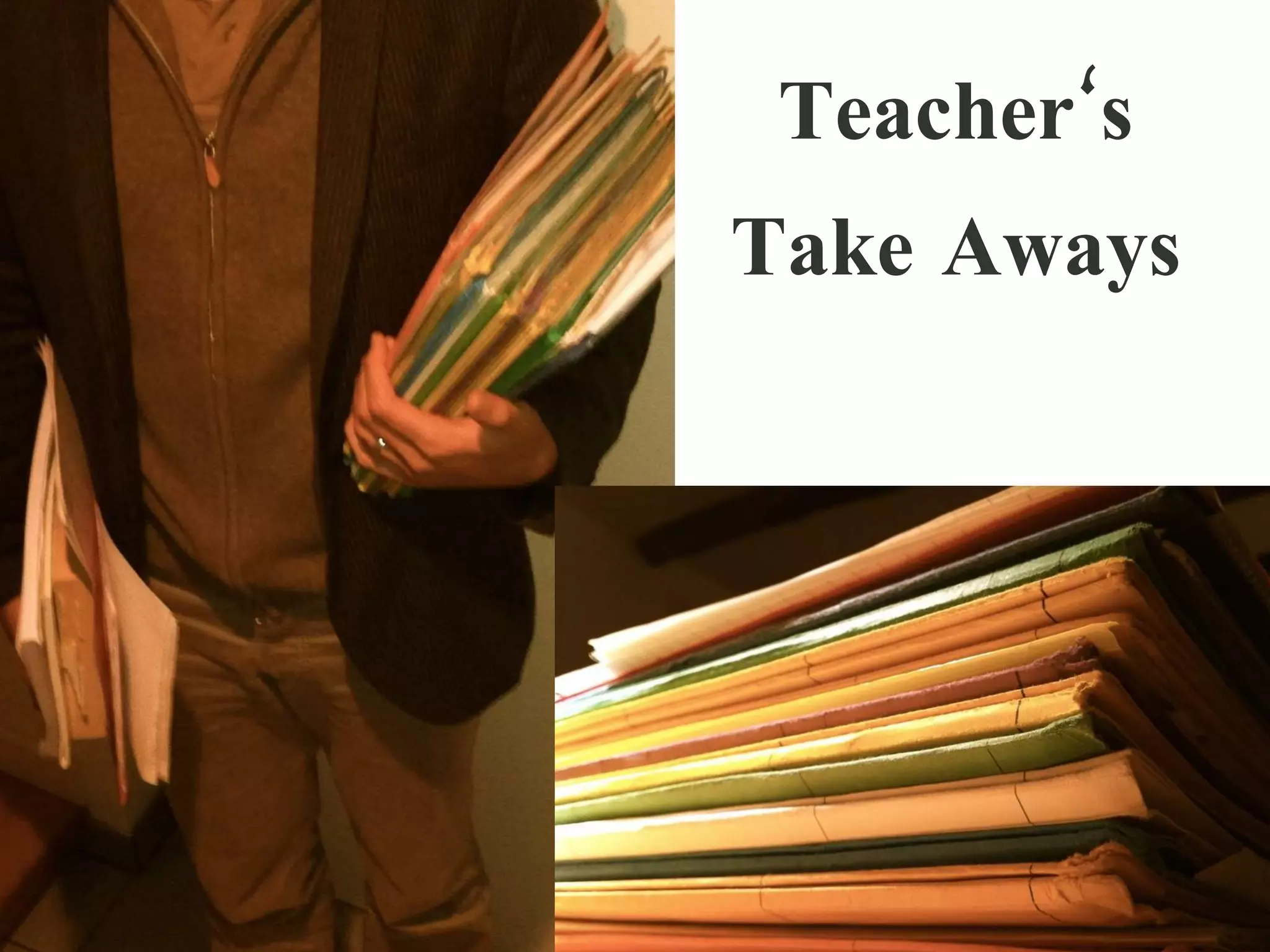 Teacher‘s Take Aways 