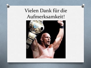 Vielen Dank für die
Aufmerksamkeit!
 