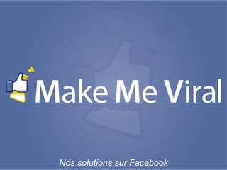 Nos solutions sur Facebook
 
