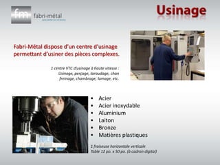 Revue de conceptionSoucieux de permettre à nos clients de conserver leur avantage compétitif, Fabri-Métal s'implique en amont des activités de conception, afin d'offrir un produit ayant la meilleure valeur ajoutée possible.Technologie CAO / DAO (Autocad, Solidworks)Formats de fichiers utilisés :SolidWorks (.sldprt , .sldasm& .slddrw)