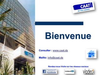 Bienvenue
    Consulter : www.caat.dz

    Mailto: info@caat.dz


           Rendez-nous Visite sur les réseaux sociaux


1
 